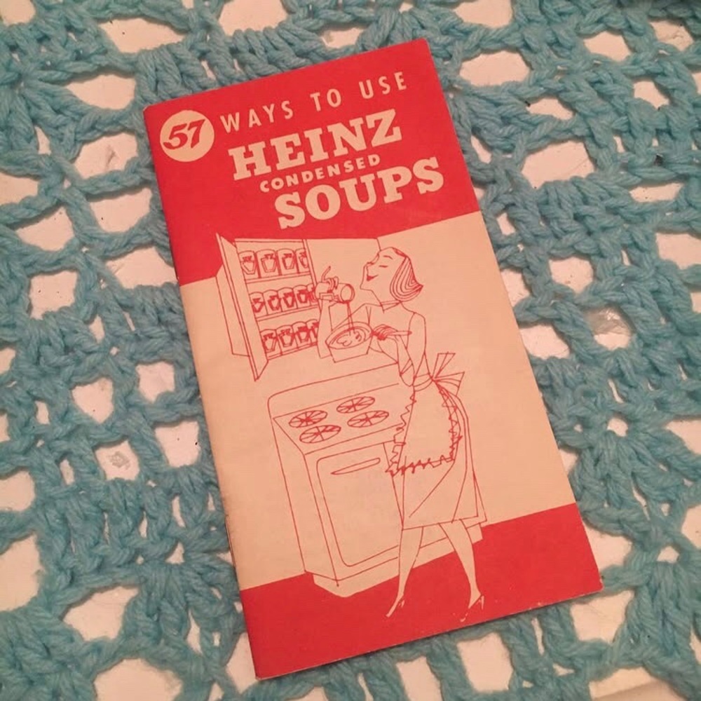 57 ways to use H E I N Z condensed soups book